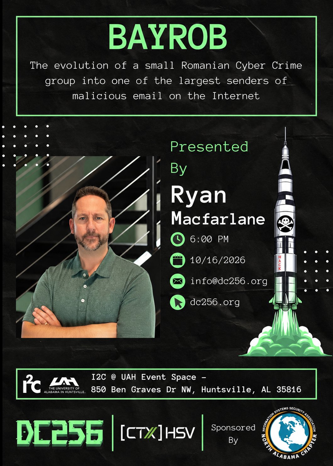 Flyer: Ryan Macfarlane — Bayrob: The evolution of a small Romanian Cyber Crime group into one of the largest senders of malicious email on the Internet